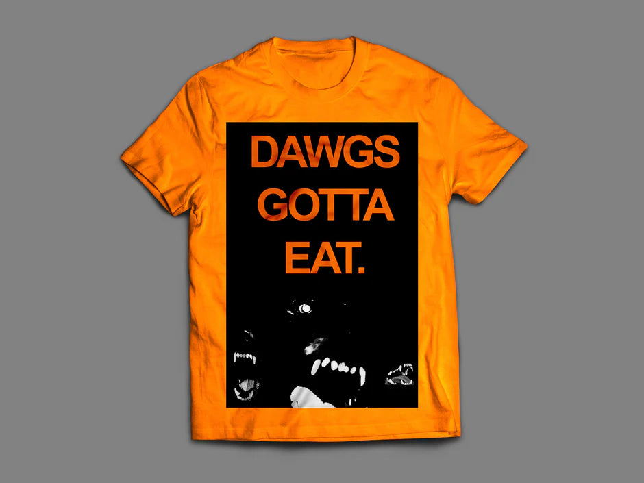 Dawgs Gotta Eat Tee